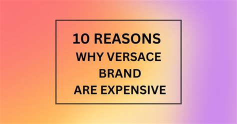 why is versace so expensive